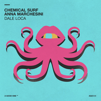 Dale Loca - Chemical Surf & Anna Marchesini
