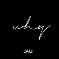 Why - Guji