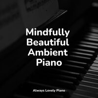 Window to the Soul - Piano Suave Relajante & Relaxing Piano Music Universe & Piano para Relaxar