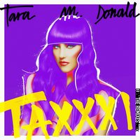 Taxxxi - Tara McDonald & 2 Below