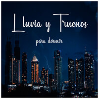 Lluvia Suave - Sonidos de Tormenta y Lluvia Fuerte & Ruído branco & Yoga e Meditación