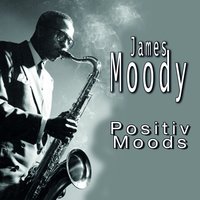Show Eyes - James Moody