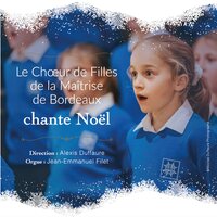 Petites clochettes - Noël russe - Le Choeur de Filles de la Maîtrise de Bordeaux & Alexis Duffaure