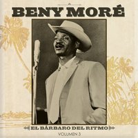 ¡qué Aguante! - Beny Moré