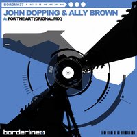 For the Art - John Dopping & Ally Brown