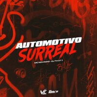 Automotivo Surreal - DJ Th 011 & MC Novinho