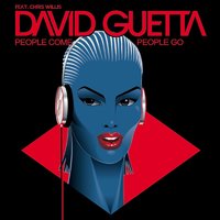 People come people go - David Guetta & Joachim Garraud & Chris Willis