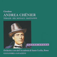 Andrea Chénier, Act I: "Questo azzurro sofà" (Il Maestro di Casa) - Gianandrea Gavazzeni & Orchestra dell'Accademia di Santa Cecilia & Michele Cazzato & Умберто Джордано