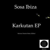 Karkutan - Sosa Ibiza & DJ Raul