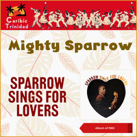 Todo Me Gusta De Ti - Mighty Sparrow