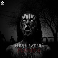 Flesh Eaters - Planet 6
