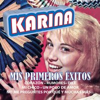 No Preguntes por Qué - Karina
