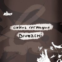 Krkavec - Cirkus Cemarque