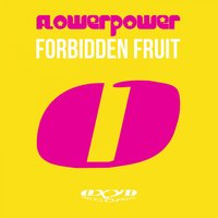 Forbidden Fruit - Flower Power