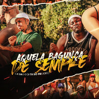 Aquela Bagunça de Sempre - Mc saci & DJ TH DO PRIMEIRO