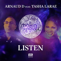 Listen - Arnaud D & Tasha LaRae