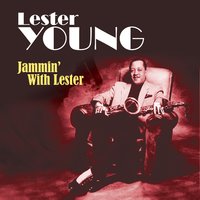 Destination K. C. - Lester Young