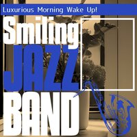 Vibrant Horizon Prelude - Smiling Jazz Band