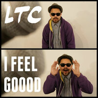 I Feel Goood - Carrera & LTC & Luke Truth