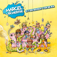 Ça craint - Marcel et son Orchestre