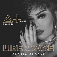 Liberdade - ANALAGA & Gloria Groove