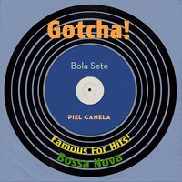 Menino Desce Daí - Bola Sete