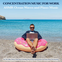 Study Music For Studying and Ocean Waves - Concentration Music for Work & Work Music & Focus & Work