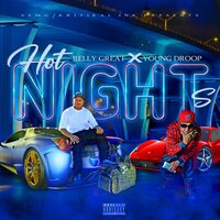 Hot Nights - Relly Great & Young Droop