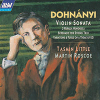 Dohnányi: Serenade in C for string trio, Op. 10 (1902) - 4. Tema con variazioni - Tasmin Little & James Boyd & Hannah Roberts