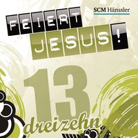 Eindeutig ja - Feiert Jesus! & Joe Falk