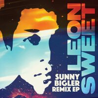 Sunny Bigler - Leon Sweet & Peza