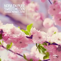 Sweet Melody - Nora En Pure