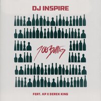 100 Bottles - DJ Inspire & Kenneth Paige & Derek King