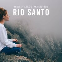 Sons Reconfortantes - Meditação Maestro