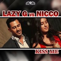Kiss Me - Lazy G & Nicco