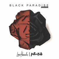 Black Paradise - Lowheads & Pillowtalk & Capofortuna