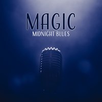 Magic Midnight Blues - Big Blues Academy & Royal Blues New Town