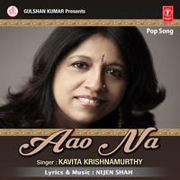 Aao Na Aao Na - Kavita Krishnamurthy & Nijen Shah