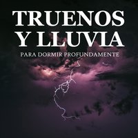 Truenos y Lluvia, Pt. 11 - Para Dormir