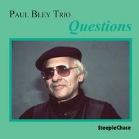 The Pause Is Not Rhythmic - Jesper Lundgaard & Aage Tanggaard & Paul Bley