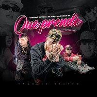 Que Prende - Chuchu Retro & El Bai & Alexdan 07
