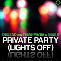 Private Party (Lights Off) - Dilucchio & Sosh B & Tasha Marillia & N-Vision