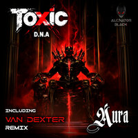 Aura - Toxic D.N.A