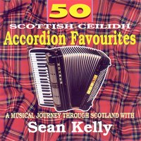 Scotland The Brave/Annie Laurie/The Rowan Tree/A Wee Doch 'n' Dorus/No Awa Tae Bide Awa - Sean Kelly