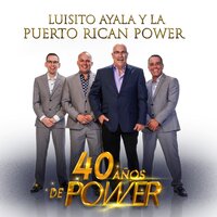 Loco Pero Te Amo - Luisito Ayala Y La Puerto Rican Power