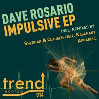 Impulsive - Dave Rosario & Kaschant