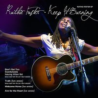 Don't Get Too Comfortable - Ruthie Foster