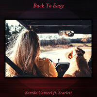 Back to Easy - Sarrdo Carocci & Scarlett