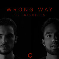 Wrong Way - LowKeyC & Futuristic