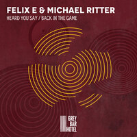 Back in the Game - Michael Ritter & Felix E